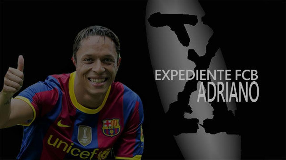 Los expediente X del Barça: Adriano