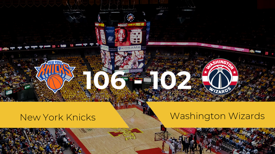 New York Knicks clinch victory over Washington Wizards 106-102