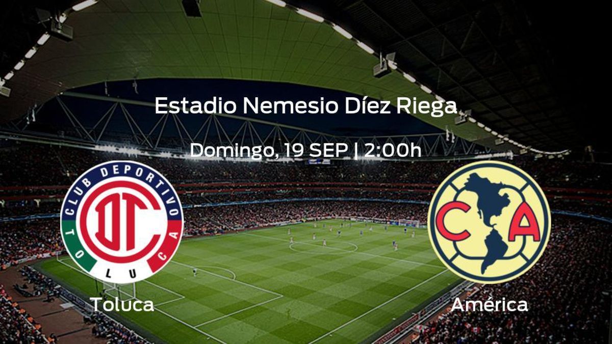 Previa del partido: el Toluca recibe en su feudo al América Previa del partido: el Toluca recibe en su feudo al América