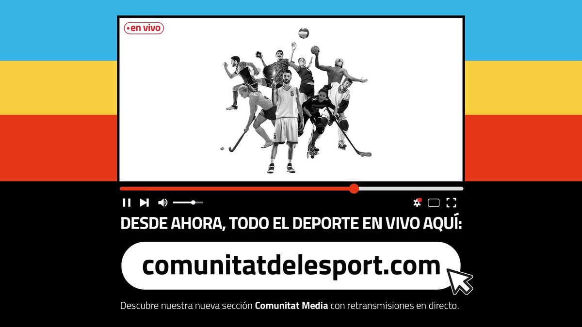Todo el deporte valenciano, en vivo a través de la web de Comunitat de l’Esport Todo el deporte valenciano, en vivo a través de la web de Comunitat de l’Esport
