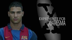 Los expedientes X del Barça: Quaresma