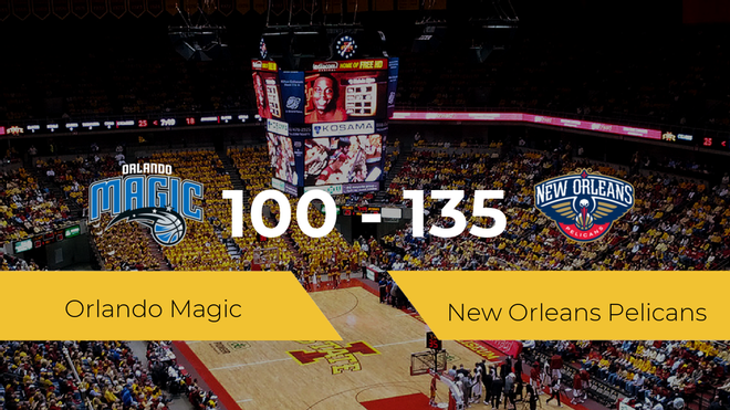 New Orleans Pelicans se impone por 100-135 frente a Orlando Magic New Orleans Pelicans se impone por 100-135 frente a Orlando Magic