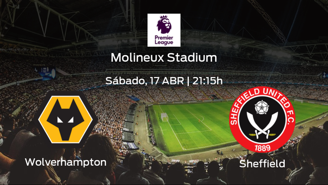 Jornada 32 de la Premier League: previa del duelo Wolverhampton Wanderers - Sheffield United Jornada 32 de la Premier League: previa del duelo Wolverhampton Wanderers - Sheffield United