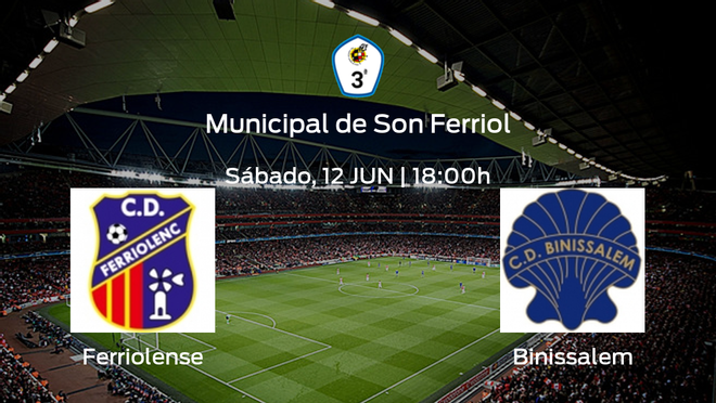 Previa del partido: el Ferriolense recibe al Binissalem Previa del partido: el Ferriolense recibe al Binissalem