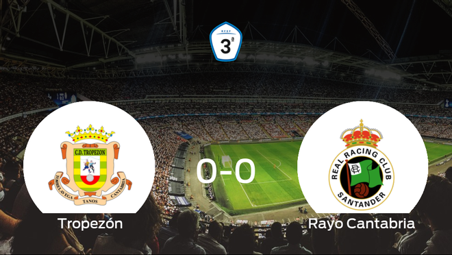 El Tropezón y el Rayo Cantabria se reparten los puntos en un partido sin goles (0-0) El Tropezón y el Rayo Cantabria se reparten los puntos en un partido sin goles (0-0)