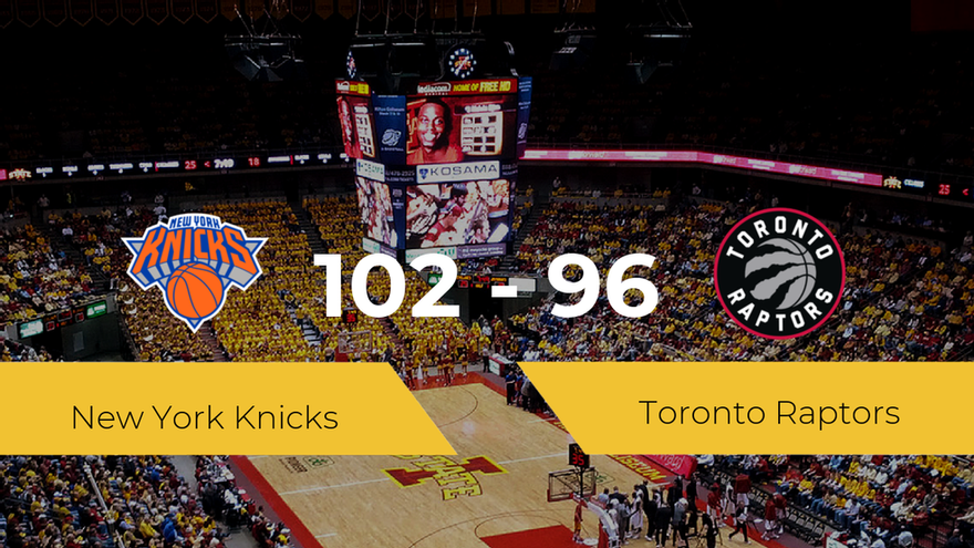 New York Knicks clinch victory over Toronto Raptors 102-96