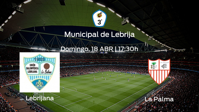 Previa del partido: Lebrijana - La Palma CF Previa del partido: Lebrijana - La Palma CF