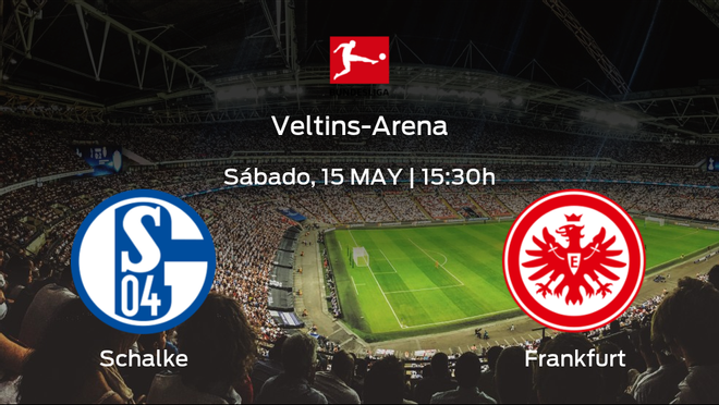 Previa del partido: el Schalke 04 recibe al Eintracht Frankfurt en la trigésimo tercera jornada Previa del partido: el Schalke 04 recibe al Eintracht Frankfurt en la trigésimo tercera jornada