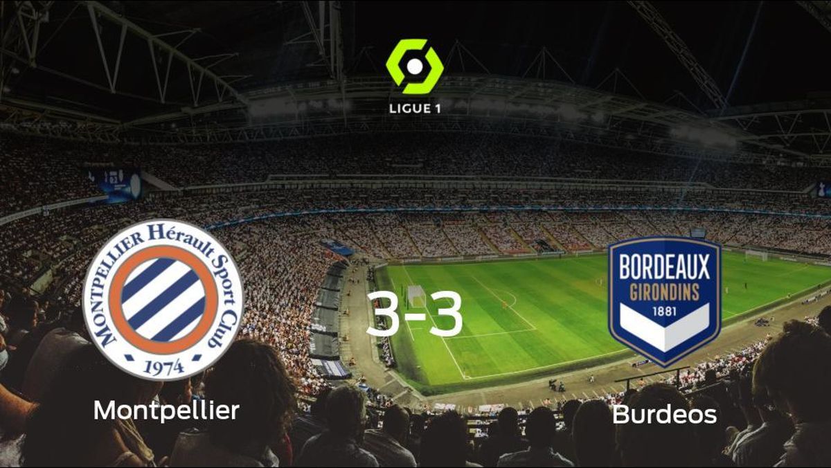 Reparto de puntos entre el Montpellier y el FC Girondins Burdeos (3-3) Reparto de puntos entre el Montpellier y el FC Girondins Burdeos (3-3)