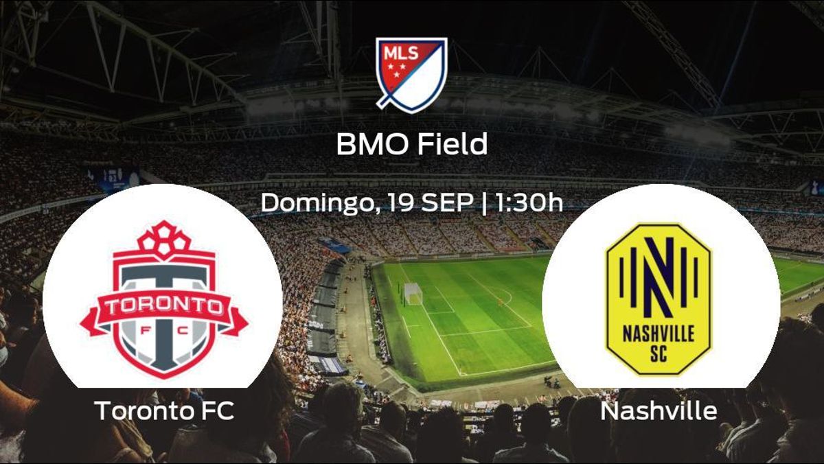 Previa del encuentro: Toronto FC - Nashville SC Previa del encuentro: Toronto FC - Nashville SC