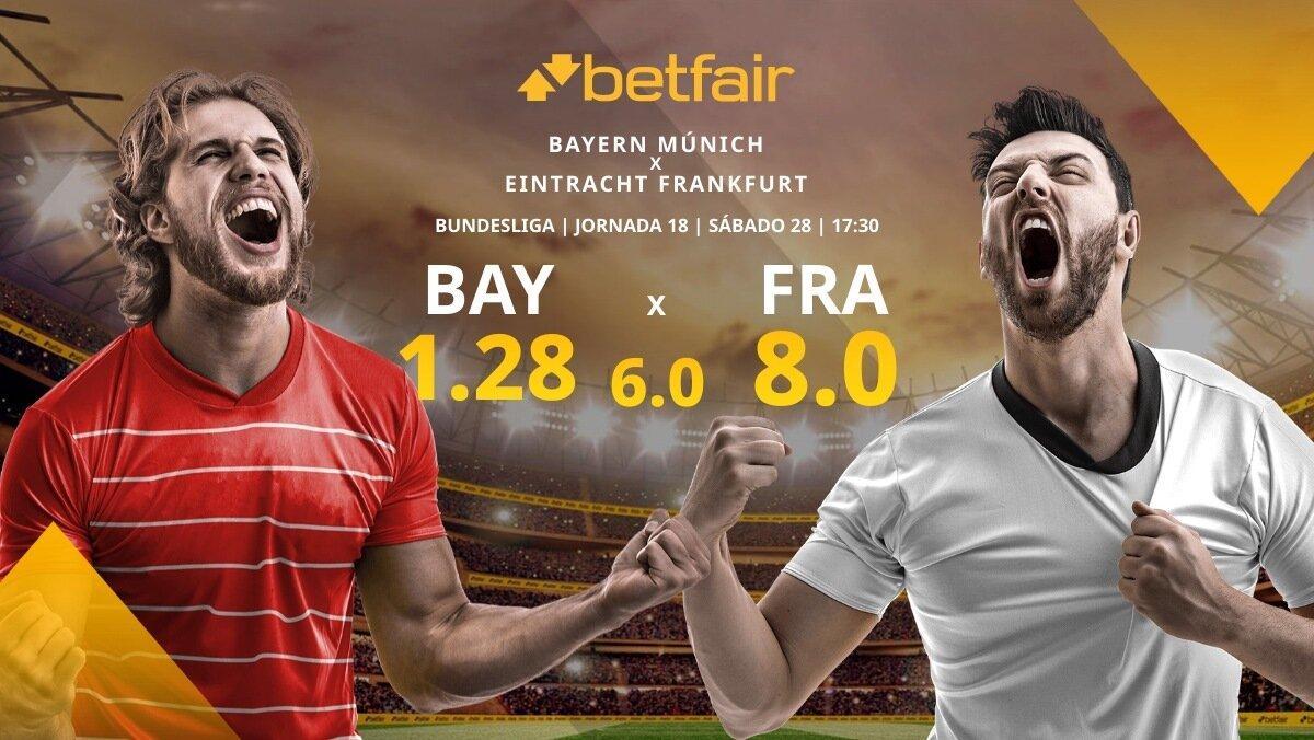 FC Bayern de Múnich vs. Eintracht Frankfurt: horario, TV, alineaciones, estadísticas y pronósticos