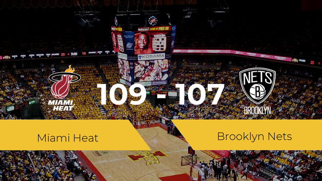 Miami Heat se queda con la victoria frente a Brooklyn Nets por 109-107 Miami Heat se queda con la victoria frente a Brooklyn Nets por 109-107