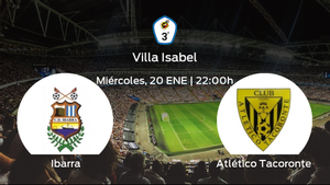 Previa del encuentro de la jornada 13: Ibarra contra Atlético Tacoronte Previa del encuentro de la jornada 13: Ibarra contra Atlético Tacoronte