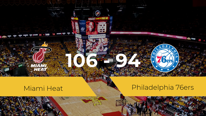 Miami Heat se lleva la victoria frente a Philadelphia 76ers por 106-94 Miami Heat se lleva la victoria frente a Philadelphia 76ers por 106-94