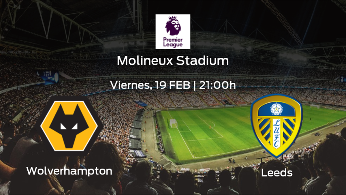 Jornada 25 de la Premier League previa del duelo Wolverhampton Wanderers Leeds United