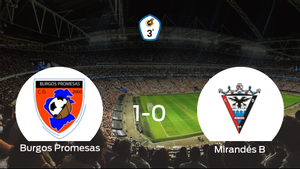 Los tres puntos se quedan en casa: Burgos Promesas 1-0 Mirandés B Los tres puntos se quedan en casa: Burgos Promesas 1-0 Mirandés B