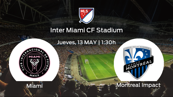 Jornada 6 de la Major League Soccer: previa del encuentro Inter de Miami - Montreal Impact Jornada 6 de la Major League Soccer: previa del encuentro Inter de Miami - Montreal Impact