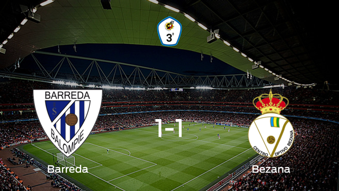 El Barreda Balompié y el Bezana empatan 1-1 y se reparten los puntos El Barreda Balompié y el Bezana empatan 1-1 y se reparten los puntos