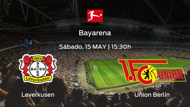 Previa del partido: el Bayer Leverkusen recibe al Union Berlín Previa del partido: el Bayer Leverkusen recibe al Union Berlín