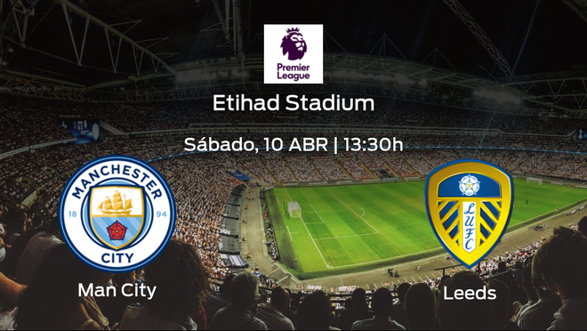 Previa del partido: el Manchester City defiende el liderato ante el Leeds United Previa del partido: el Manchester City defiende el liderato ante el Leeds United