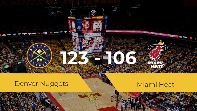 Triunfo de Denver Nuggets ante Miami Heat por 123-106 Triunfo de Denver Nuggets ante Miami Heat por 123-106