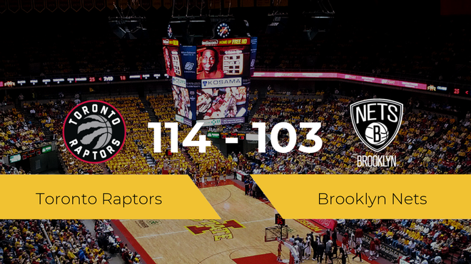 Triunfo de Toronto Raptors ante Brooklyn Nets por 114-103 Triunfo de Toronto Raptors ante Brooklyn Nets por 114-103