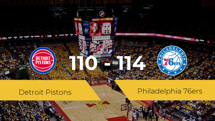 The Philadelphia 76ers won 110-114 against the Detroit Pistons