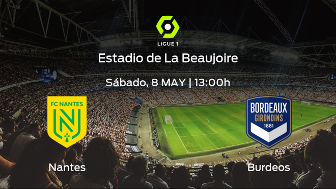 Previa del encuentro: el FC Nantes recibe al FC Girondins Burdeos Previa del encuentro: el FC Nantes recibe al FC Girondins Burdeos