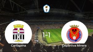 El Cartagena B y la Deportiva Minera empatan 1-1 y se reparten los puntos El Cartagena B y la Deportiva Minera empatan 1-1 y se reparten los puntos