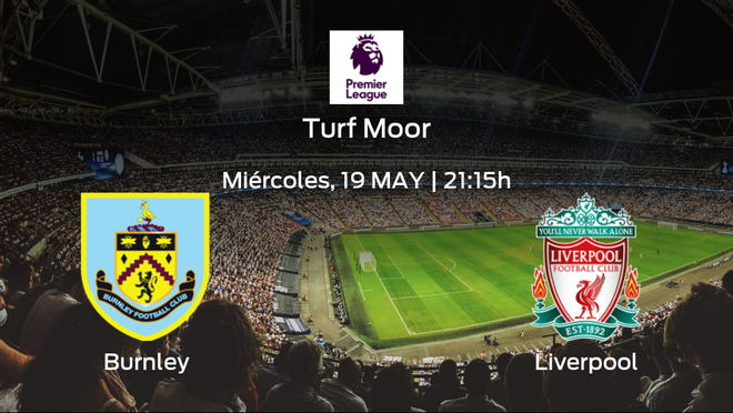Previa del encuentro: el Burnley recibe al Liverpool Previa del encuentro: el Burnley recibe al Liverpool