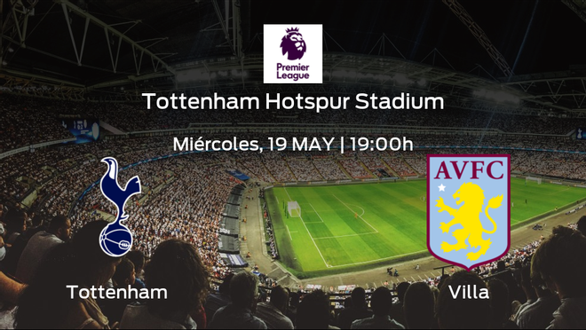 Jornada 37 de la Premier League: previa del encuentro Tottenham Hotspur - Aston Villa Jornada 37 de la Premier League: previa del encuentro Tottenham Hotspur - Aston Villa