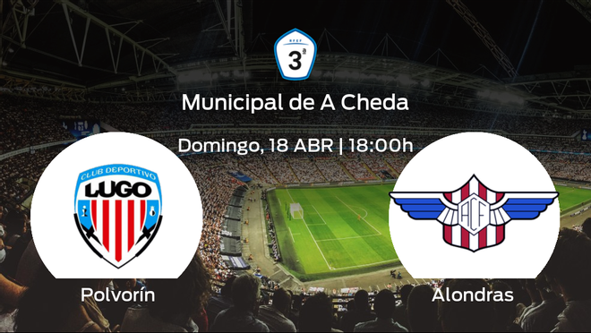 Previa del partido: el Polvorín recibe al Alondras Previa del partido: el Polvorín recibe al Alondras