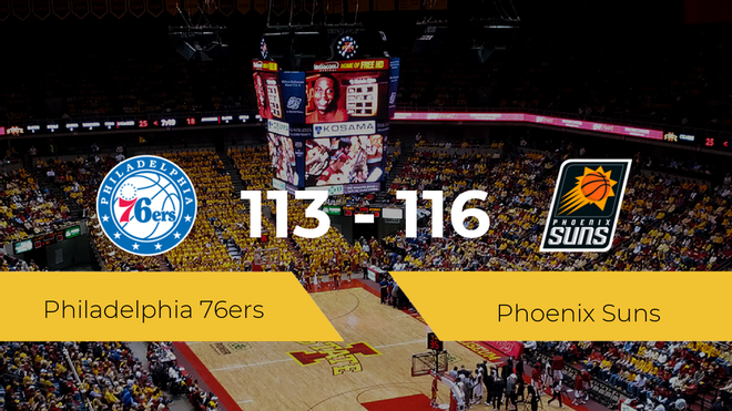 Phoenix Suns se queda con la victoria frente a Philadelphia 76ers por 113-116 Phoenix Suns se queda con la victoria frente a Philadelphia 76ers por 113-116